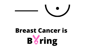 breast cancer is boring